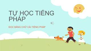 Tự Học Tiếng Pháp   Bài học vỡ lòng   1