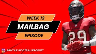 Week 12 Fantasy Football Mailbag