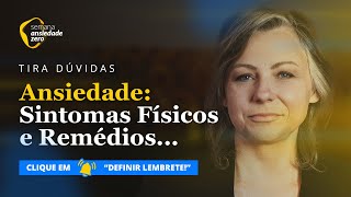 É Possível Se Livrar dos Sintomas Físicos e dos Remédios Ainda em 2023! [Perguntas e Respostas]