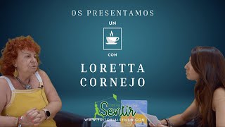 Un café con... Loretta Cornejo