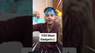 50 Rupees Ma Mast Gadgets 🤯|| 3 Useful Gadgets to Change your Life 👀💥😯#gadgets #shorts