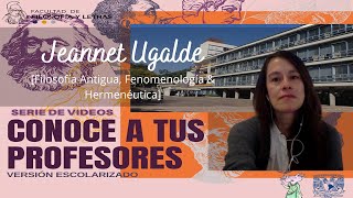 Jeannet Ugalde | FFyL UNAM | Conoce a tus profesores