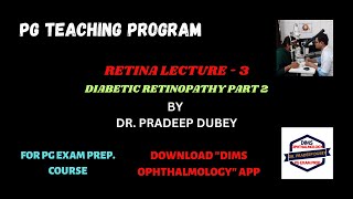 RETINA LECTURE-3  #Diabetic retinopathy part-2  # Dr. Pradeep dubey #Ophthal PG Exam Prep. #DME #PDR