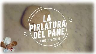 Pirlatura del pane