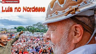 Lula pelo Nordeste