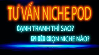 Tư vấn Cách chọn niche, phân tích sản phẩm cho học viên