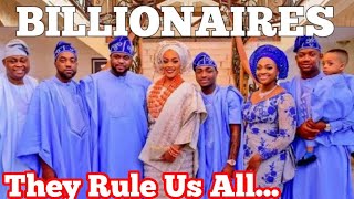 These Nigerian Family Secretly Control Everything and Here is why.....