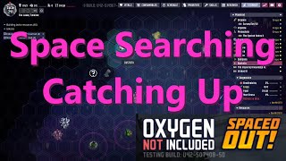 Space Searching for Astro. Catching Up Where the Game Is Oxygen Not Included Leaky Timeline Ep 23