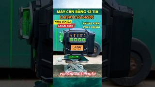 Máy cân bằng laser 12 tia Laisai LSG6650S nâng cấp mới nhất kèm pin lớn và điều khiển