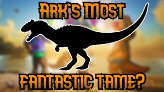 The Top 10 Most Fantastic Ark Tames!