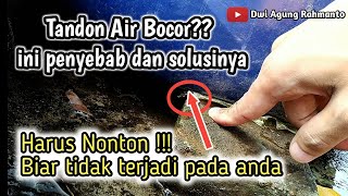 Tandon Air Saya Bocor!! ini penyebabnya dan cara saya menembelnya || VLOG004