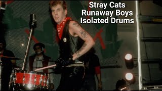 Stray Cats-Runaway Boys-Isolated Drums #straycats #onlydrums #isolateddrums