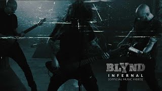 BLYND - Infernal [Official Music Video]