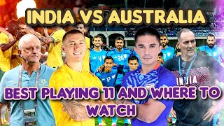 india vs australia match preview || india best  playing 11 against australia ! where to watch