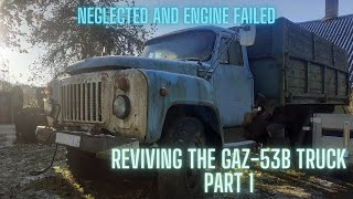 Reviving the GAZ-53B truck part 1