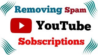 সাবস্ক্রাইবার চলে যাচ্ছে | Removing Spam Subscriptions from YouTube | New Update