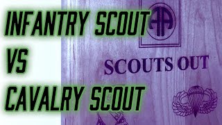 Infantry Scout VS Cavalry Scout