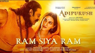 Ram Siya Ram (Hindi) Adipurush | Prabhas | Sachet-Parampara, Manoj Muntashir S | Om Raut | Bhushan K