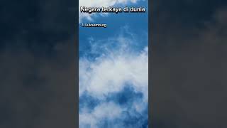 Negara terkaya di dunia  #dunia  #negara  #kaya