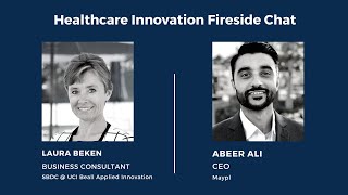 Healthcare Innovation Fireside Chat featuring Laura Beken & Abeer Ali