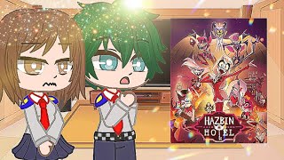 Bnha reacciona a hazbin hotel+( canciones)✨☺️