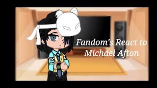 Fandoms react to Michael Afton I Part 5 I FNAF I My AU!