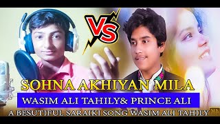 Prince Ali New Saraiki Song 2022 || Sohna Akhiyan Mila || Waseem Tarhilay New Song 2022