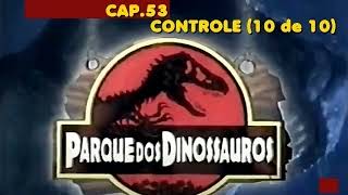 JURASSIC PARK - O PARQUE DOS DINOSSAUROS, 1991 -CAP 53 LIVRO EM ÁUDIO PT BRASIL AUDIOBOOK AUDIOLIVRO