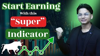 Super INDICATOR for Super Trending Stocks | Technical Analysis | Earn with Supertrend Indicator