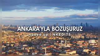 Perdenin Ardındakiler - Ankara'yla Bozuşuruz - speed up