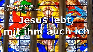 Jesus lebt, mit ihm auch ich (Gl 336)