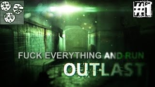 F#** Everything And Run! | Outlast #1