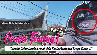 Couple Touring‼️ Ada Razia Bodong‼️ - Eps 2                               #couple #touring #motovlog