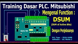 Training Dasar PLC. Mitsubishi, Mengenal Function DSUM Sum Of Active Bits.