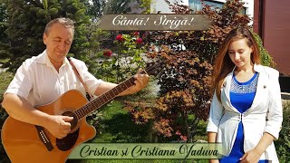 Cristian și Cristiana Văduva - Cântă, Strigă!