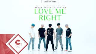 2021 FIX WEEK :: CIX - Love Me Right (Cover) Dance Practice Video