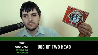 A Quick Album Review of Status Quo's Dog Of Two Head from 1971