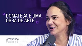 As soluções da Domateca, nova parceria entre @DomaArquitetura e Portobello - Archtrends Podcast