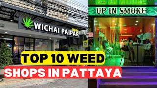 Top 10 Weed Shop In Pattaya: Thailand