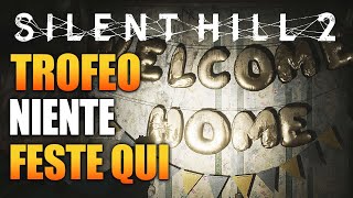 TROFEO - NIENTE FESTE QUI! - PALLONCINI WOOD SIDE - SILENT HILL 2 REMAKE - GUIDA GAMEPLAY ITA