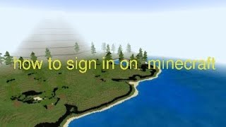 how to sign in in minecraft