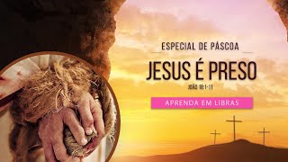 Jesus é preso (João 18:1-11)