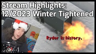 Stream Highlights: 12/2023 Winter + Tightened'Reas