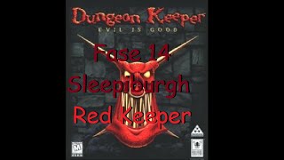 Dungeon Keeper - Fase 14: Sleepiburgh (Red Keeper)