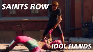 Idol Hands - Saints Row