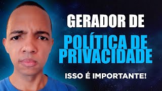 Politica de Privacidade como Fazer para o seu Site ou Blog Simples e Fácil 2021 - GERADOR INCRIVEL