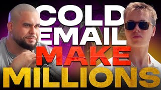 How to Use COLD EMAIL to make Millions