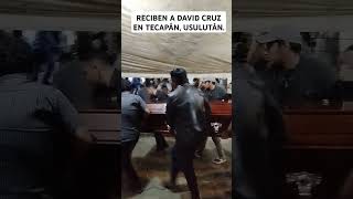 Reciben a David Cruz en su natal Tecapán, Usulután.