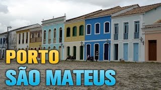 Sitio Histórico Porto - São Mateus