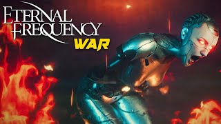 Eternal Frequency - War 